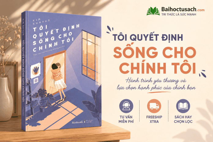Tôi quyết định sống cho chính tôi